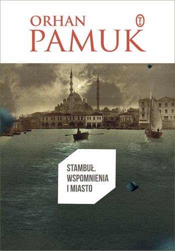 Stambuł (Polish language, 2008, Wydawnictwo Literackie)