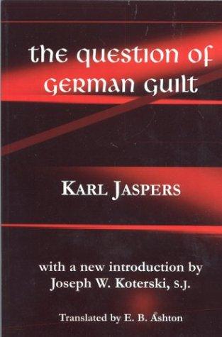 The question of German guilt (2000, Fordham University Press)