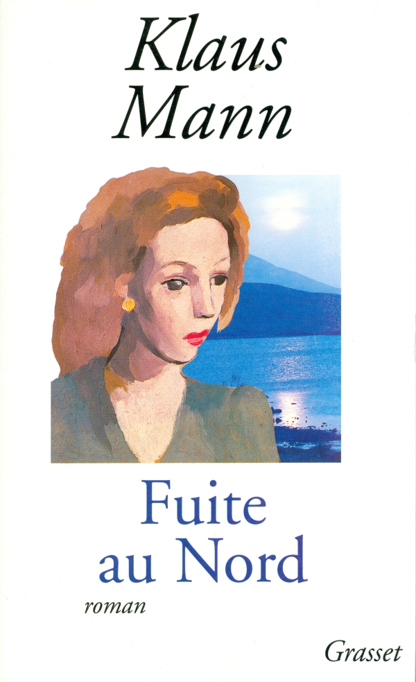 Fuite au Nord (Paperback, français language, Grasset)