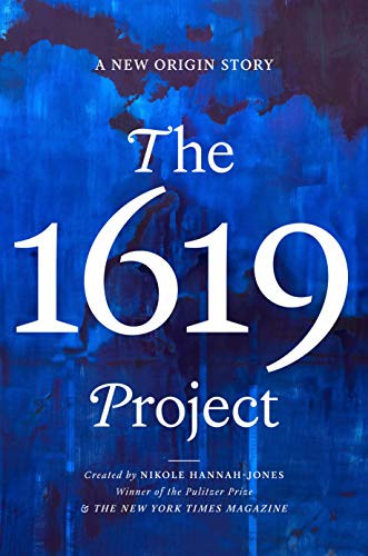 The 1619 Project (Hardcover, 2021, One World)