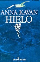 Hielo (Spanish language, 1987, Seix Barral)