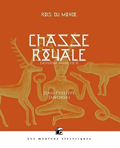 Chasse royale (français language, 2017, Les Moutons électriques)