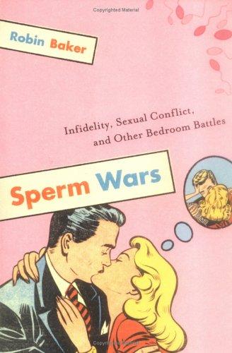 Sperm Wars (2005, Thunder's Mouth Press)