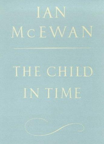 The Child in Time (Collected Edition) (Hardcover, 1998, Jonathan Cape)