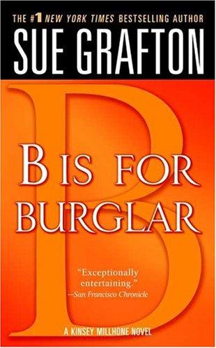 "B" is for Burglar (The Kinsey Millhone Alphabet Mysteries) (Paperback, 2005, St. Martin's Paperbacks)