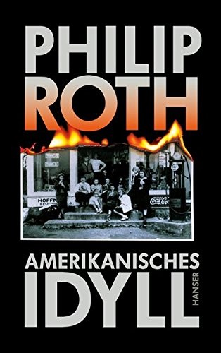 Amerikanisches Idyll (Hardcover, 2015, Hanser, Carl GmbH + Co.)