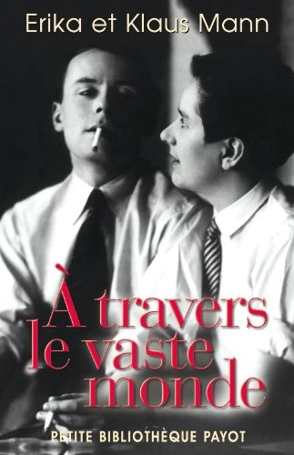 À travers le vaste monde (French language, 2009, Payot)