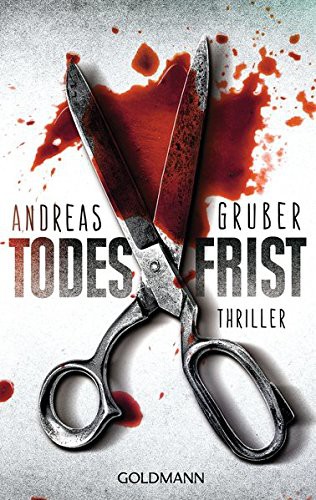 Todesfrist (Paperback, German language, 2013, Goldmann Verlag)
