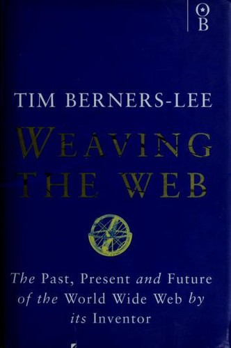 Weaving the Web (1999, Orion Business)