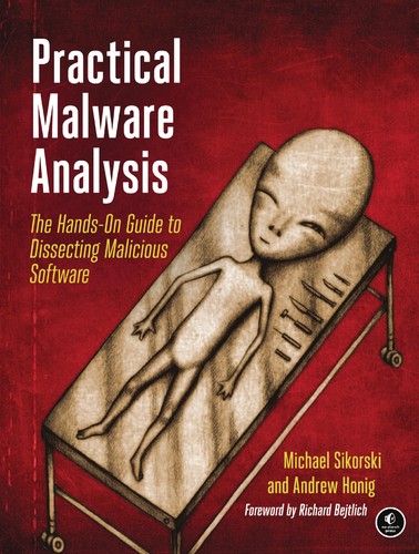 Practical Malware Analysis (Paperback, 2012, No Starch Press)