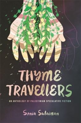 Thyme Travellers (2024, Fernwood Publishing Co., Ltd.)