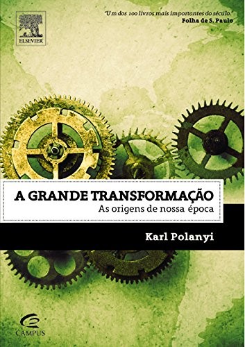 Grande Transformacao, A (Paperback, 2011, CAMPUS - GRUPO ELSEVIER)