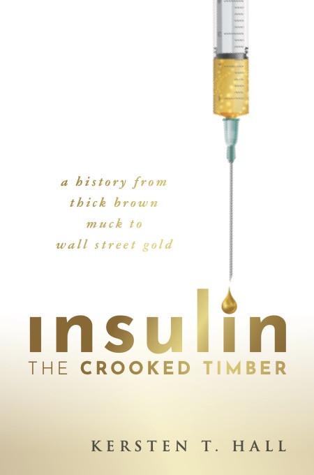 Insulin - the Crooked Timber (2022, Oxford University Press)