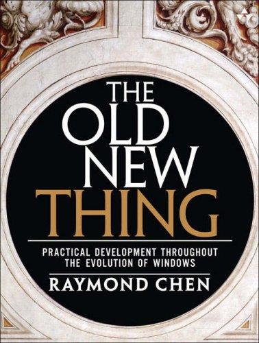The old new thing (Paperback, 2007, Addison-Wesley)