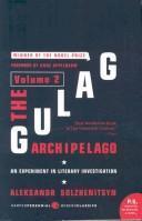 The Gulag Archipelago Volume 2 (2007)