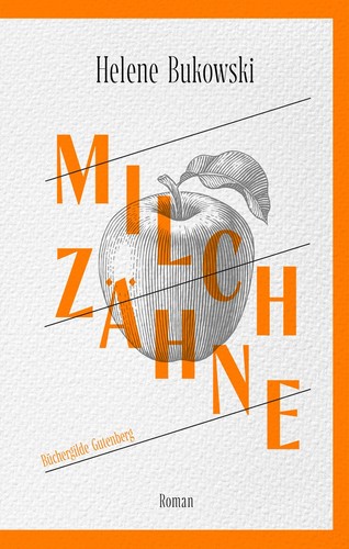 Milchzähne (German language, 2019, Büchergilde Gutenberg)
