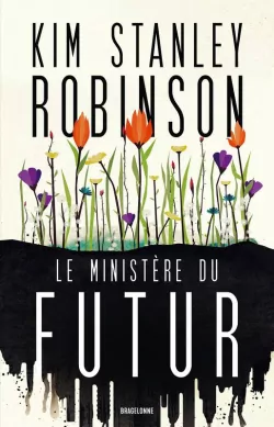 Le Ministère du futur (Paperback, French language, 2023, Bragelonne)