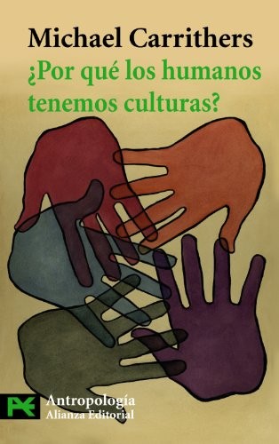 ¿Por qué los humanos tenemos culturas? (Paperback, Alianza, Alianza Editorial)