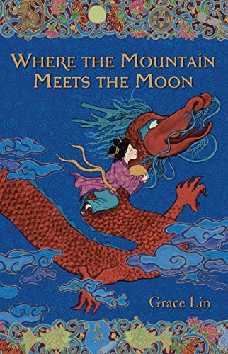 Where the Mountain Meets the Moon (Hardcover, 2020, Thorndike Striving Reader)