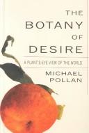 The Botany of Desire (2001, Thorndike Press)