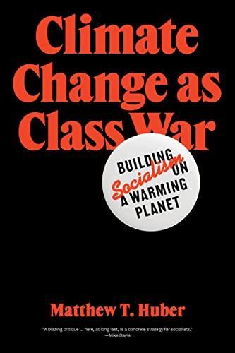 Climate Change as Class War (2022)
