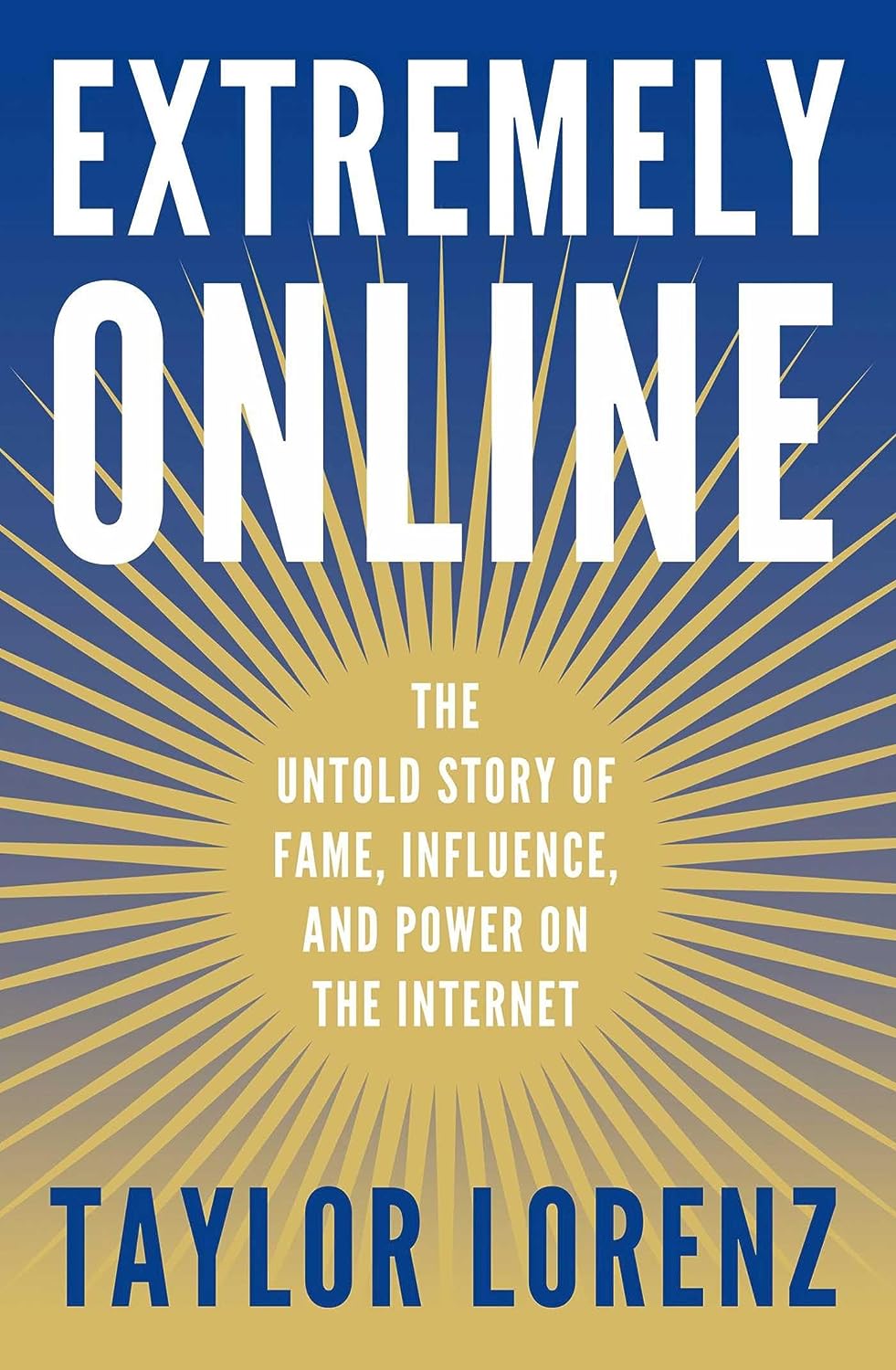 Extremely Online (Hardcover, 2023, Simon & Schuster)