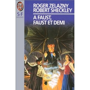 A Faust, Faust et demi (French language, 1994, J'ai Lu)