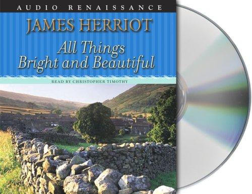 All Things Bright and Beautiful (2004, Audio Renaissance)