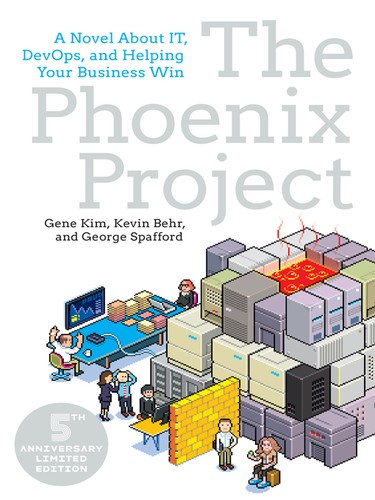 The Phoenix Project (E-book, 2018, IT Revolutions)