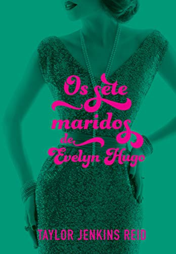 Os Sete Maridos de Evelyn Hugo (Paperback, 2019, Paralela)