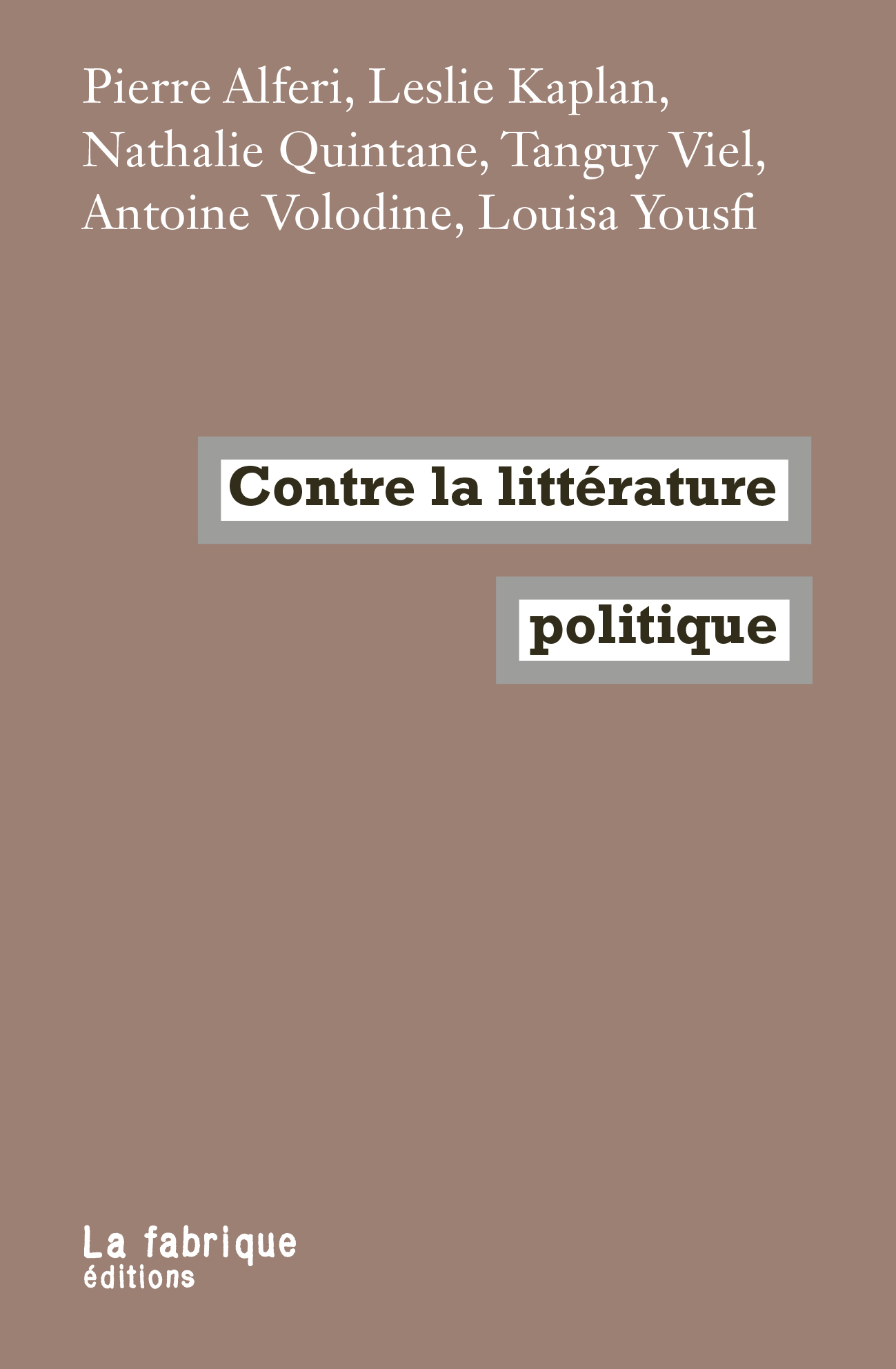Contre la littérature politique (Paperback, francais language, La fabrique éditions)