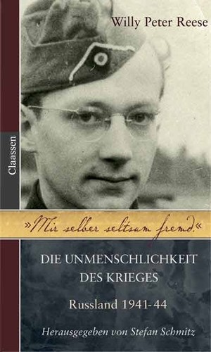 Mir selber seltsam fremd: die Unmenschlichkeit des Krieges - Russland 1941-44 (Hardcover, German language, 2003, Claassen-Verlag)