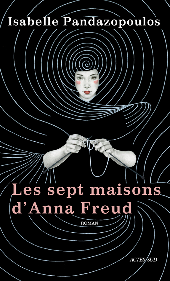 Les Sept maisons d'Anna Freud (Français language, 2024, Actes Sud)