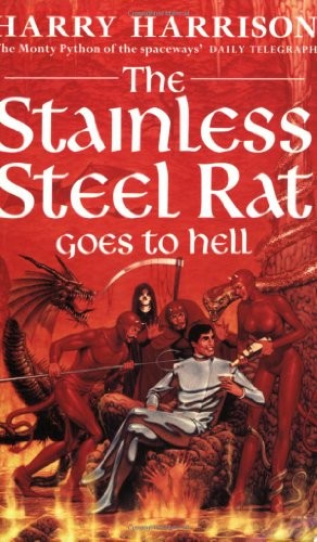 The Stainless Steel Rat Goes to Hell (Paperback, GOLLANCZ (ORIO))