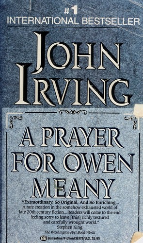 A Prayer for Owen Meany (1990, Ballantine Books)