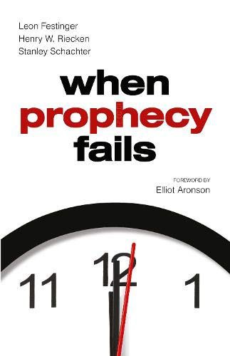 When Prophecy Fails (Paperback, 2009, Brand: Pinter Martin Ltd, Pinter & Martin Ltd, Pinter & Martin Limited)