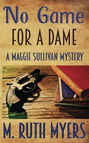 No Game for A Dame (2012, CreateSpace Independent Publishing Platform)