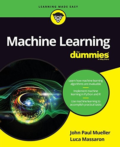 Machine Learning For Dummies (2016, For Dummies)