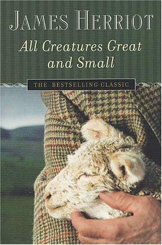 All Creatures Great and Small (2004, St. Martin's Griffin)