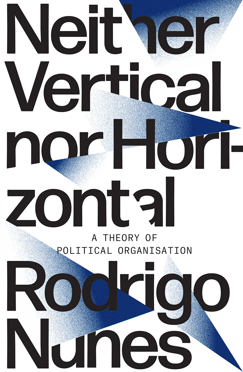 Neither Vertical nor Horizontal (english language, 2021, Verso Books)