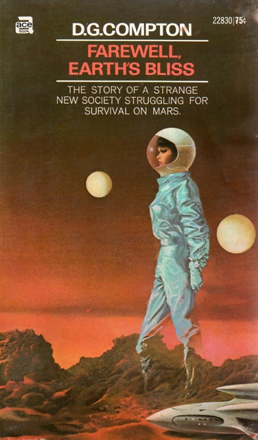 Farewell, Earth's Bliss (1971, Ace Books)