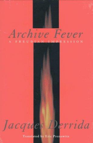 Archive Fever (Hardcover, 1997, University Of Chicago Press)