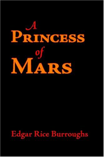 A Princess of Mars (Paperback, 2006, Waking Lion Press)