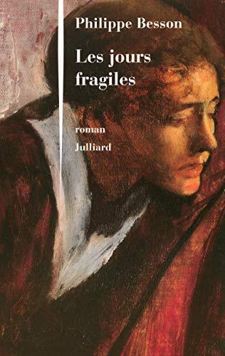 Les jours fragiles (French language, 2004, Julliard)