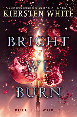 Bright We Burn (Paperback, 2018, Random House LCC US)