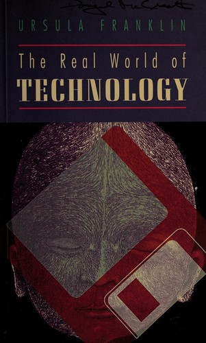 The real world of technology (1992, Anansi)