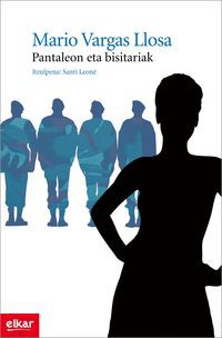 Pantaleon eta bisitariak (Paperback, Basque language, 2011, Elkar)