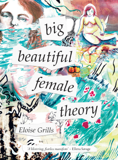 big beautiful female theory (Paperback, 2022, Affirm Press)