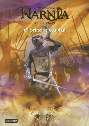 El Principe Caspian (Spanish language, 2005, Destino Ediciones)