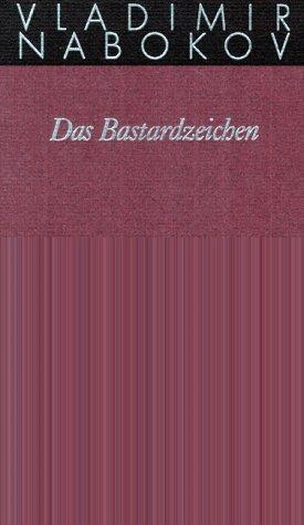 Gesammelte Werke 07. Das Bastardzeichen. (Hardcover, German language, 1990, Rowohlt, Reinbek)